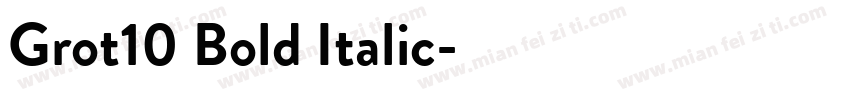 Grot10 Bold Italic字体转换